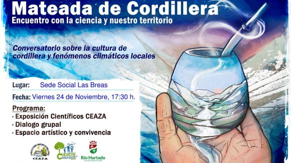 Mateadas cordilleranas: Invitan a encuentro con científicos en las Breas