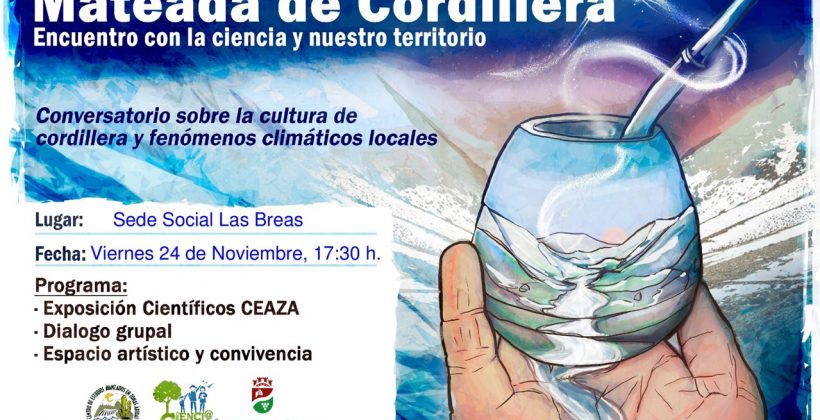 Mateadas cordilleranas: Invitan a encuentro con científicos en las Breas