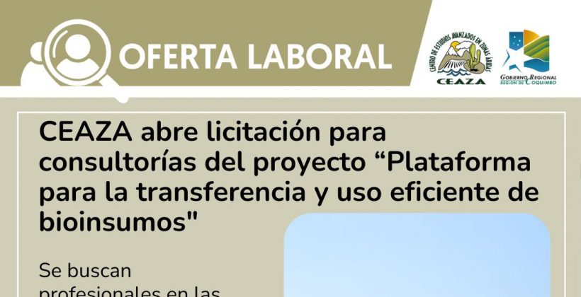 CEAZA abre licitación para consultorías en el marco del proyecto “Plataforma para la transferencia y uso eficiente de bioinsumos”