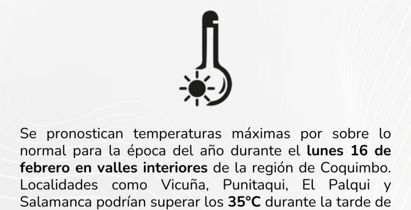 Se pronostican altas temperaturas para este lunes 16 de febrero en la Región de Coquimbo